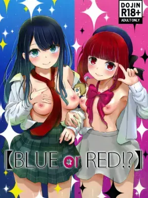 (C104) [後戻り出来ない点Q (ひとなま)] 【BLUE or RED!？】 (推しの子)